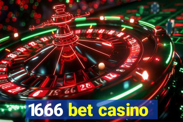 1666 bet casino